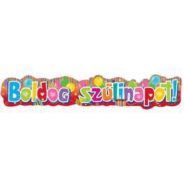 Farebný party banner s maďarským nápisom Boldog Szülinapot- 148 cm x 27 cm