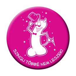 Odznak na dámsku rozlúčku so slobodou s maďarským nápisom Szingli Többé Nem Leszek - 5,5 cm