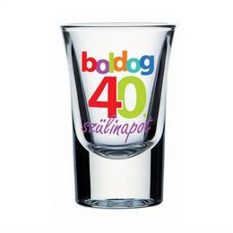Sklenený poldecák s maďarským nápisom Boldog 40. Szülinapot